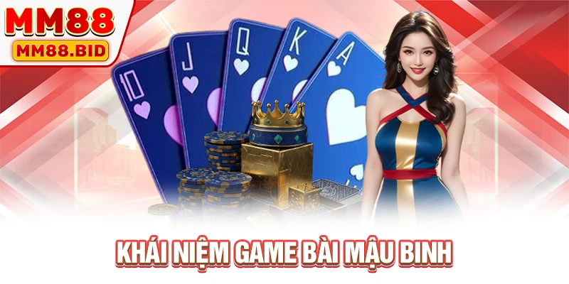 Khái niệm game bài Mậu binh